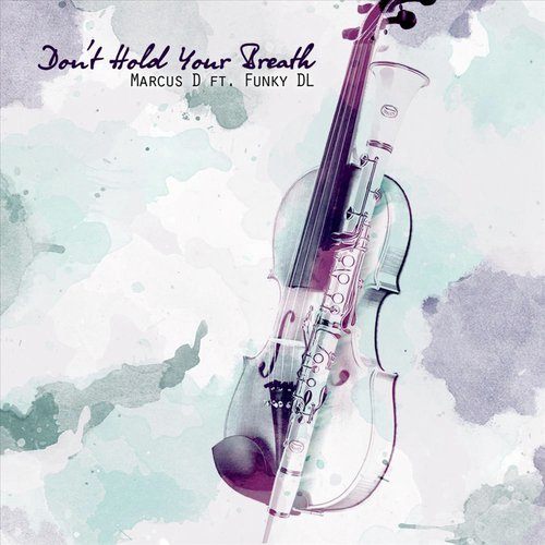 Don't Hold Ya Breath   (feat. Funky DL) cover art