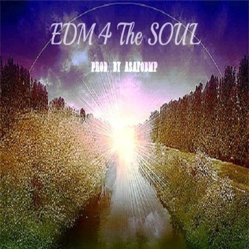 EDM 4 the Soul