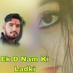 Ek D Nam Ki Ladki