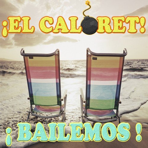 ¡El Caloret! ¡Bailemos!