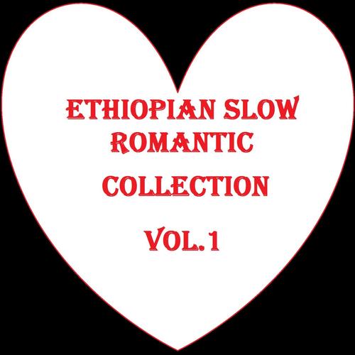 Ethiopian Slow Romantic Collection - Vol.1