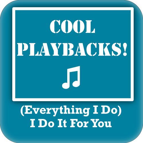 (Everything I Do) I Do It for You (Instrumental Karaoke Version Originally Performed by Bryan Adams) cover art