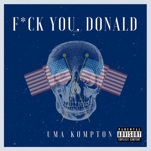 Fuck You, Donald_poster_image