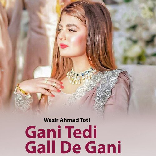 Gani Tedi Gall De Gani