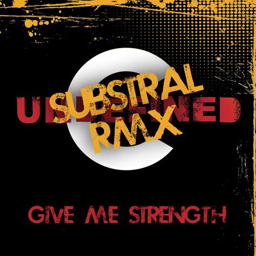 Give Me Strength (Substral Remix)