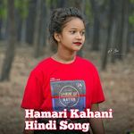 Hamari Kahani Hindi Song