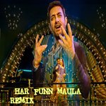 Har Funn Maula Remix