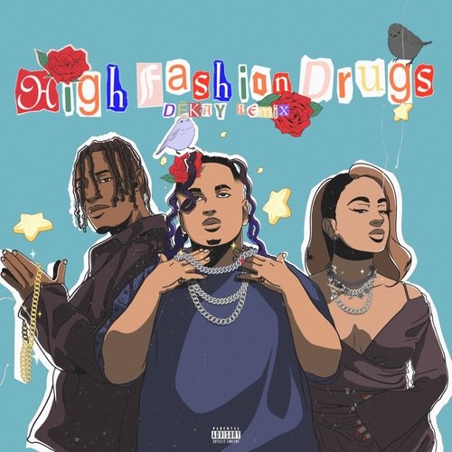 High Fashion Drugs (Remix)