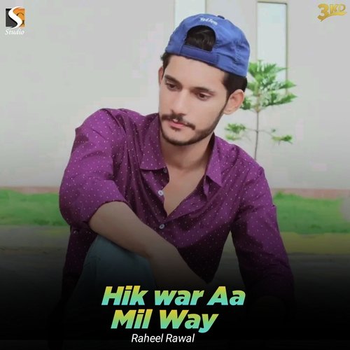 Hik War Aa Mil Way