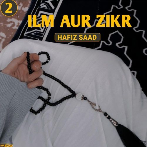 Ilm Aur Zikr, Pt. 2