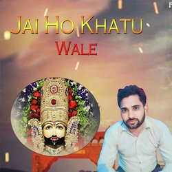 Jai Ho Khatu Wale-NAIAAxl0XEU