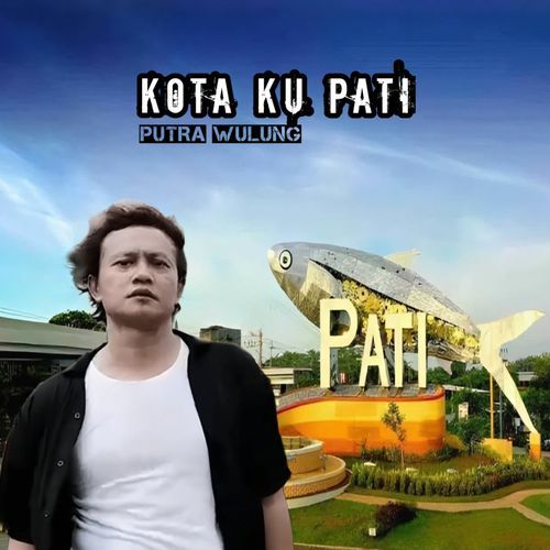 KOTA KU PATI
