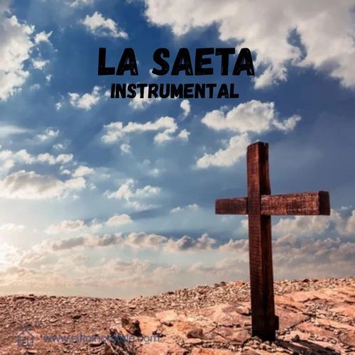 La Saeta (Instrumental Version)