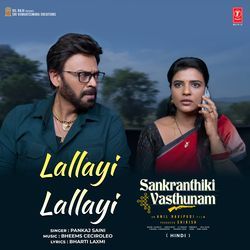 Lallayi Lallayi (From "Sankranthiki Vasthunam") - Hindi