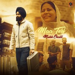 Maa Teri Mukk Challi