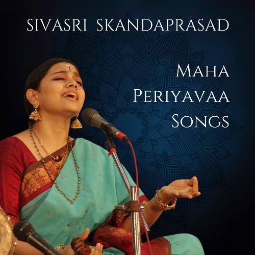 Mahaperiyavaa Songs