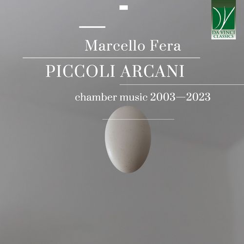 Marcello Fera: Piccoli Arcani, Chamber Music 2003 - 2023_poster_image