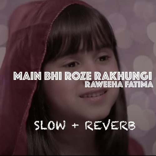 Mian Bhi Roze Rakhungi