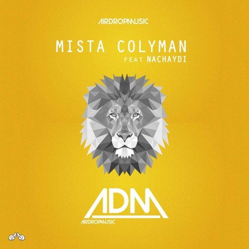 Mista Colyman (feat. Nachaydi)