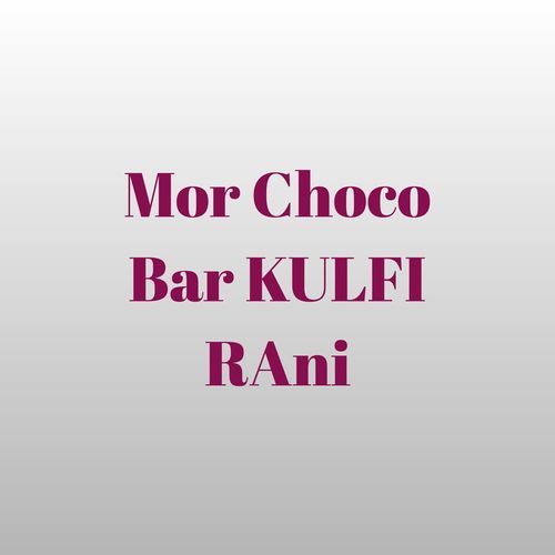 Mor Choco Bar KULFI RAni