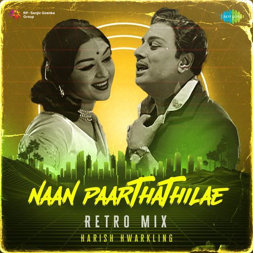 Naan Paarthathilae - Retro Mix