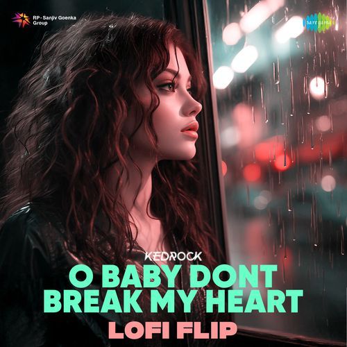 O Baby Dont Break My Heart (Lofi Flip)