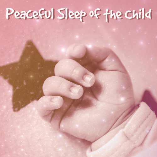 Peaceful Sleep of the Child – Relaxing Music for Babies to Calm Down Before Sleep, Pure Sounds of Nature, Music for Sleep