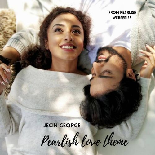 Pearlish Love Theme (From Pearlish Webseries) cover art