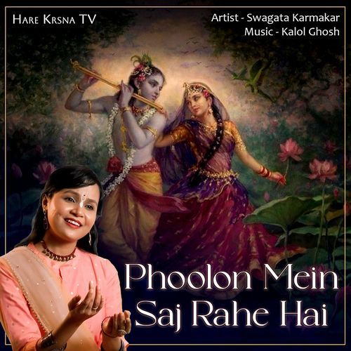 Phoolon Mein Saj Rahe Hai