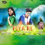 piya re