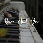 Rain And You