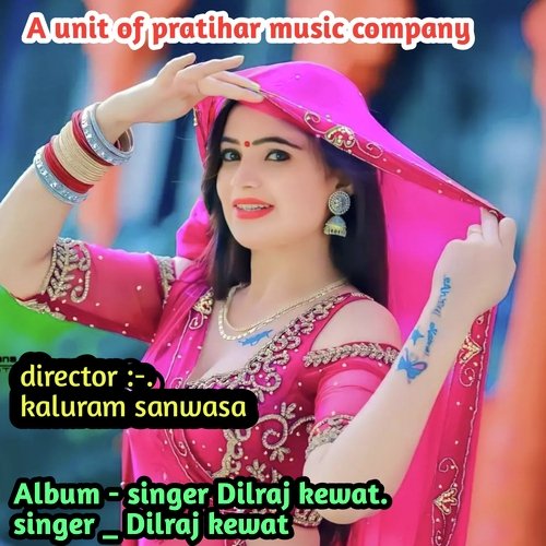 Rajasthani songs singar Dilraj