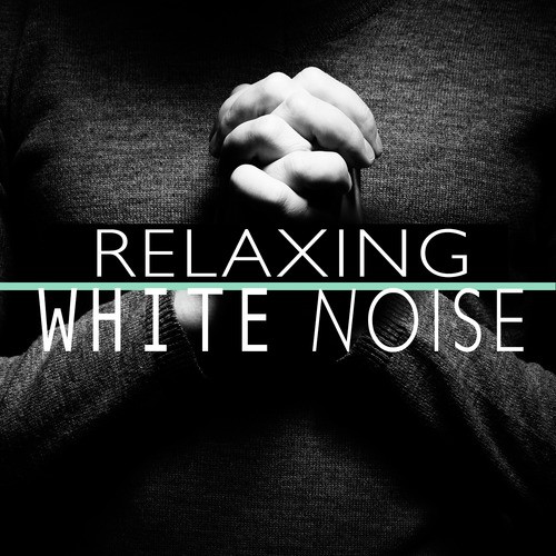 Relaxing White Noise Songs Download - Free Online Songs @ JioSaavn