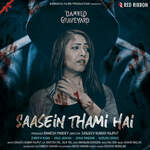 Saasein Thami Hai (From "Damned Graveyard")