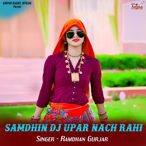 Samdhin Dj Upar Nach Rahi