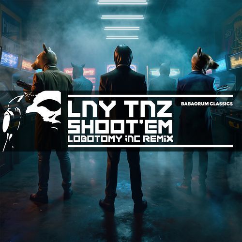 Shoot ‘Em (Lobotomy Inc Remix)