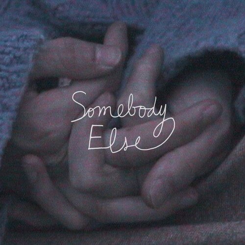 Somebody Else