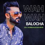 Wah Wah Balocha artwork