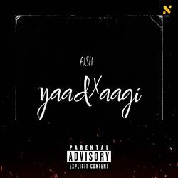 Yaad Aagi by Aish