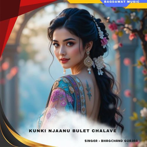 kunki njaanu bulet chalave