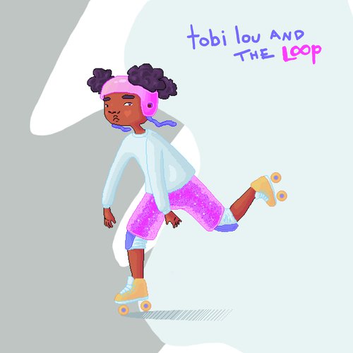 tobi lou and the Loop - EP_poster_image