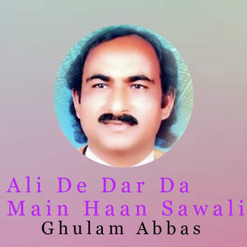 Ali De Dar Da Main Haan Sawali