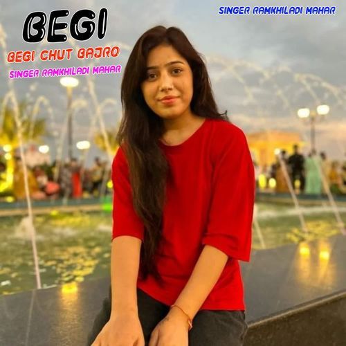 Begi Begi chut bajro