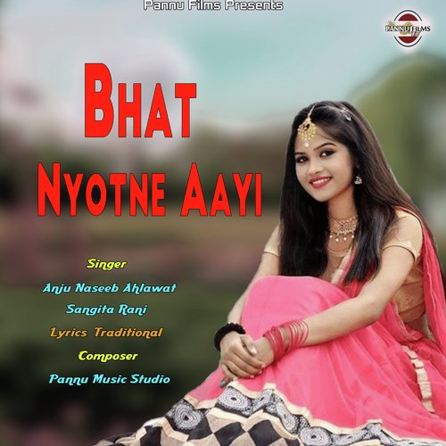 Bhat Nyotne Aayi