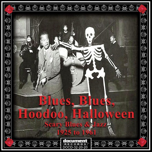 Blues, Blues, Hoodoo, Halloween - Scary Blues & Jazz 1925-1961