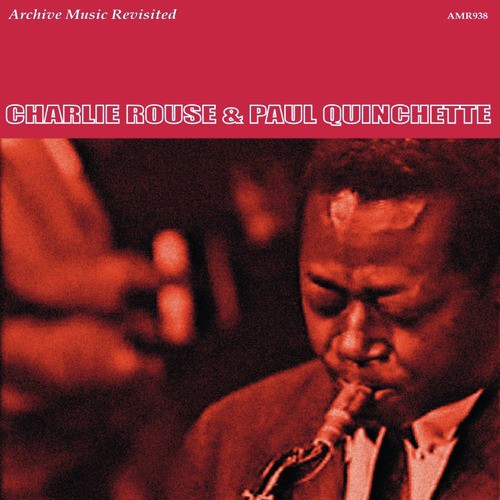 Charlie Rouse & Paul Quinchette