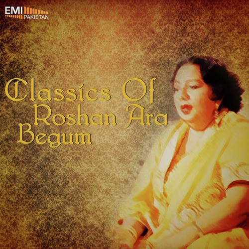 Classics of Roshan Ara Begum_poster_image