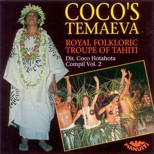 E Here Tona Song Download From Coco S Temaeva Vol 2 Tahiti Ethnic Chants And Percussion Drums Jiosaavn