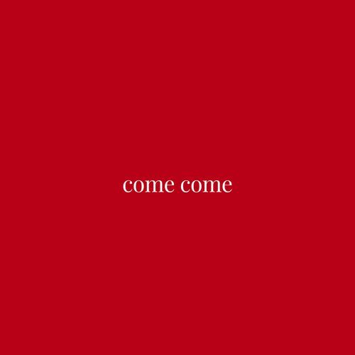 Come Come_poster_image