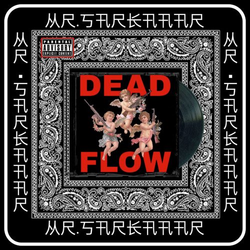 DEAD FLOW